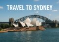 11 Reasons Why You Should Travel to Sydney in 2025 9 Travel to Sydney with view of Opera House and Harbour Bridge